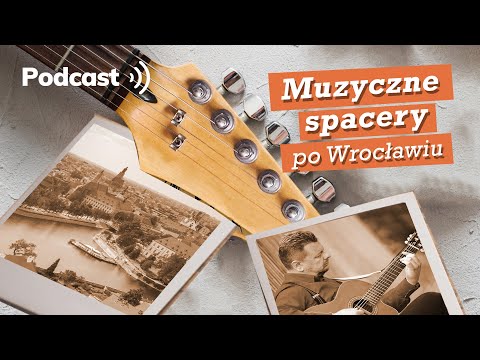 Muzyczne spacery po Wrocławiu - TEASER [PODCAST] | Wrocław TV