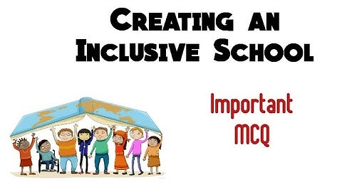 Creating an Inclusive School | Important MCQS | B.Ed Syllabus | Semester - 4 | Important One Words