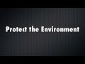 Protect the Environment