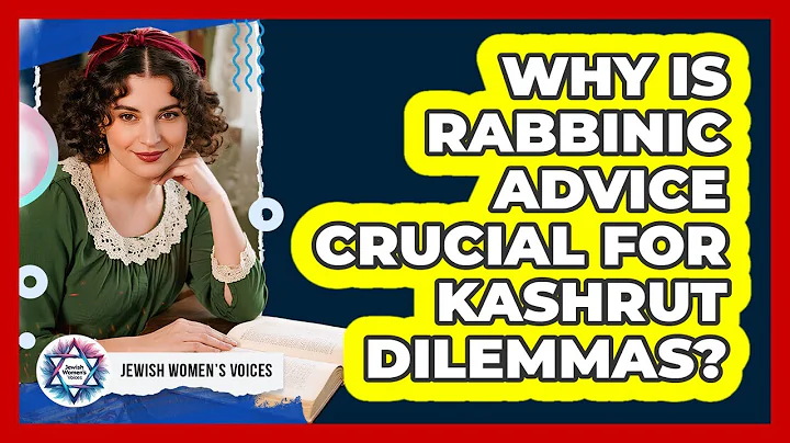 Why Is Rabbinic Advice Crucial For Kashrut Dilemmas?