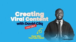Ep 4: Creating Viral Content with David Cliq @DavidCliq  - Live Q&amp;A