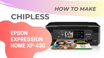 How to make chipless Epson Expression Home XP-430 / XP-431 / XP-434