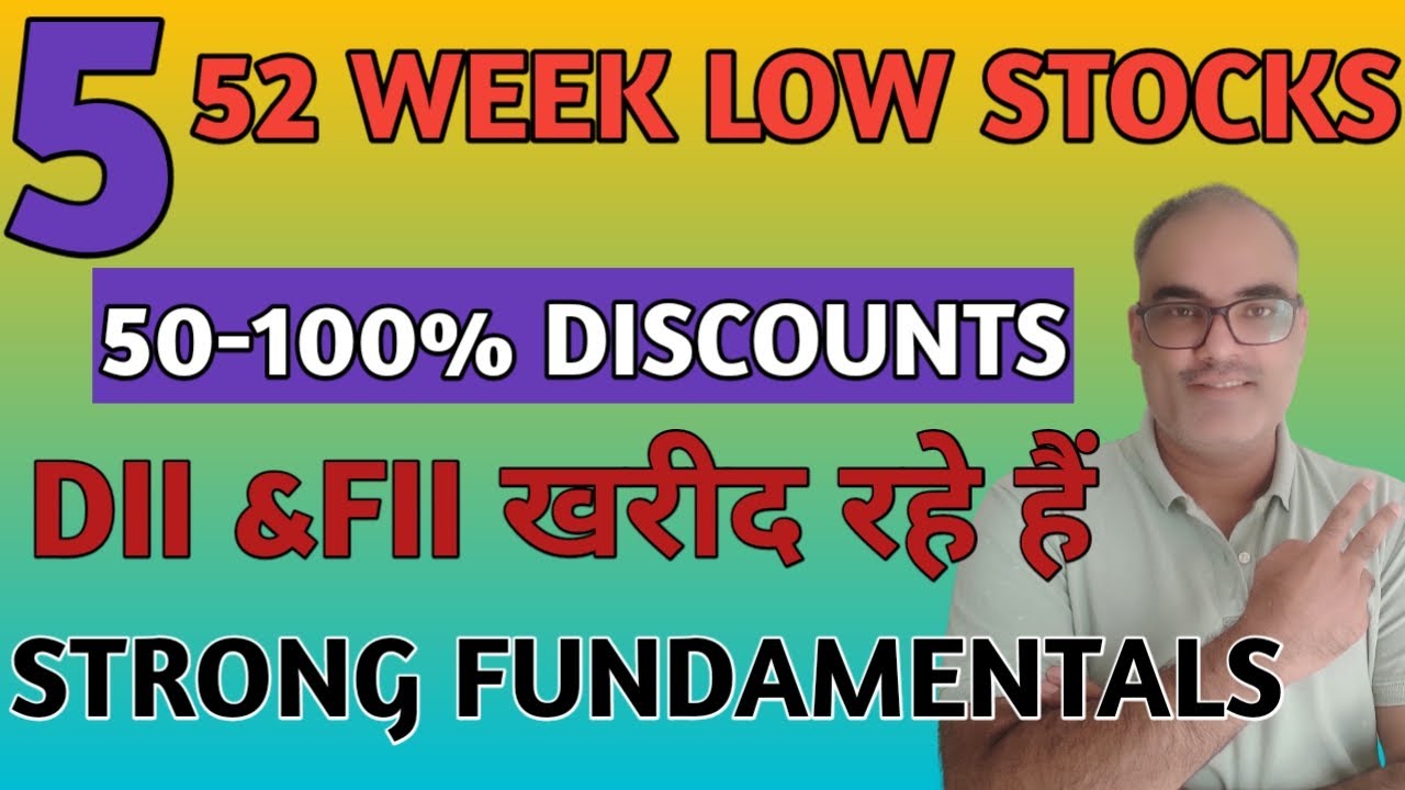 52 week low stocks to buy now 52 week low stocks to buy today 