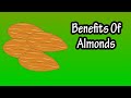 Health Benefits Of Almonds - Almonds Nutrients And Nutrition Data And Calories