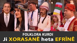 Ji Xorasanê heta Efrînê: Folklora Kurdî من خراسان إلى عفرين
