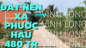 BÁN ĐẤT NỀN XÃ PHƯỚC HẬU 480TR 178M THỔ 100%