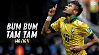 Neymar Jr • MC Fioti - Bum Bum Tam Tam • skills & Goals |HD