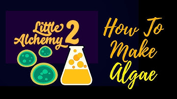 Little Alchemy 2-How To Make Algae Cheats & Hints