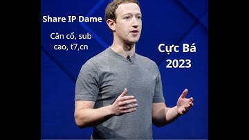 Share Ip Và Mẹo Dame Not Mới Cân Cổ, Sub Cao Cực Bá 2023- Kite Official