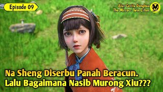 The Mirror : Twin Cities Eps 9 (Murong Tertangkap ) Alur cerita donghua - donghua terbaru