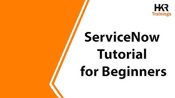 What is ServiceNow | ServiceNow Tutorial | ServiceNow for Beginners | ServiceNow - HKR Trainings