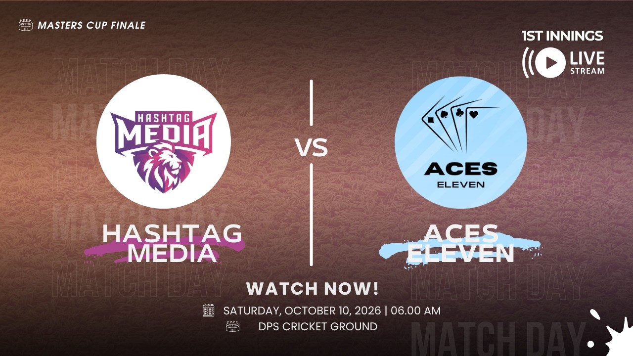 Hashtag Media v Aces Eleven - 10 October 2026  [1st Innings] [Masters Cup Finale]
