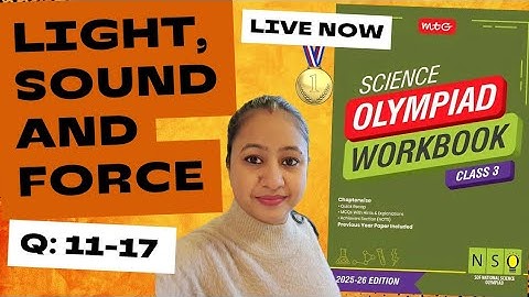 ✅SOF NSO Class-3 🎯2025-2026🎯Light, Sound And Force Question: 11-17💯Chapter-9✳️Science Olympiad