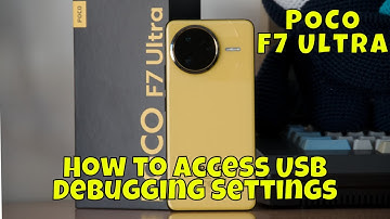 How to Access USB Debugging Settings on POCO F7 Ultra | Full Tutorial