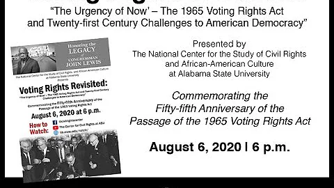 Voting Rights Revisited - 1965 Voting Rights Act 55th Anniversary Commemoration (Aug 6, 2020)