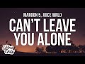 Maroon 5 - Can’t Leave You Alone (Lyrics) ft. Juice WRLD