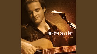 Video thumbnail of "André Sardet - Perto Mais Perto (Acústico)"