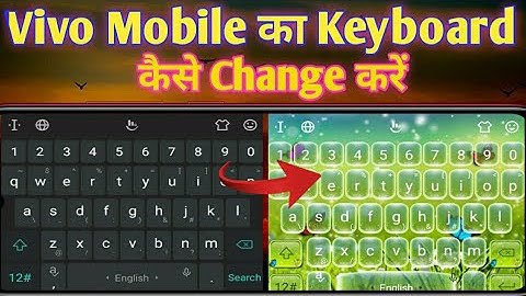 Vivo phone ka keyboard Theme kaise change kare|| how to change keyboard Theme in vivo phone