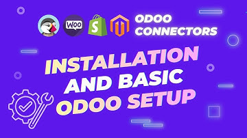 1. Odoo Connector Installation & Basic Setup | WooCommerce, Shopify, PrestaShop, Magento 2