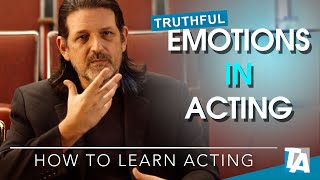 Emotions in Acting | How to Learn Acting | Where to Start | Truthful Acting
