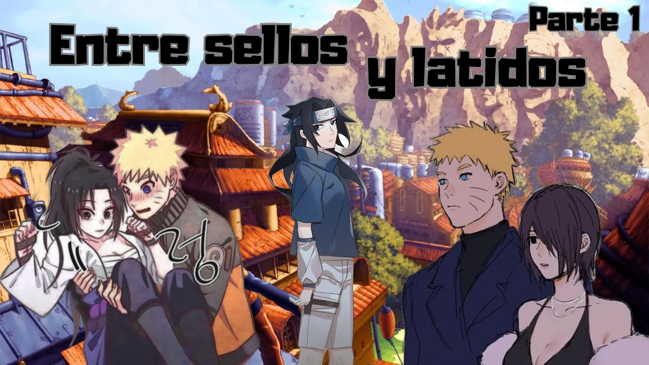 Entre sellos y latidos |¿QHPS Naruto convertía a sasuke en mujer?| Naruto x Sasukefem Parte 1.