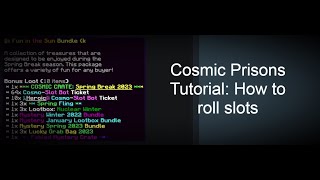 Cosmic Prisons Tutorials How to get the most out of your slots