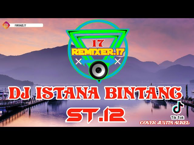 DJ ISTANA BINTANG ST.12 || Remix Full Bass Jaipong 2020 class=