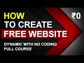 How to Create Free Website Dynamic online Full Course in Hindi || Free Domain , Hosting & Security