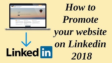 How to Promote your website on linkedin 2018