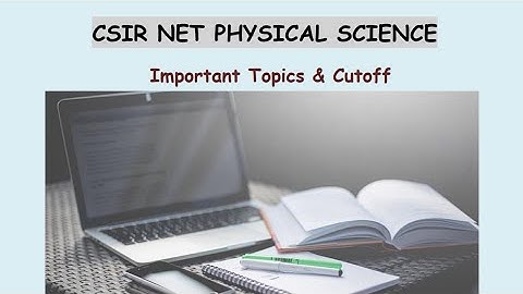 CSIR NET Physical Science | Important Topics | Previous 5 Year Cutoffs (%) ||✓