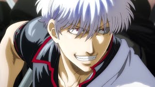 Gintama Movie: THE FINAL「AMV」- What I Get