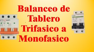BALANCEO DE TABLERO  TRIFASICO A MONOFASICO
