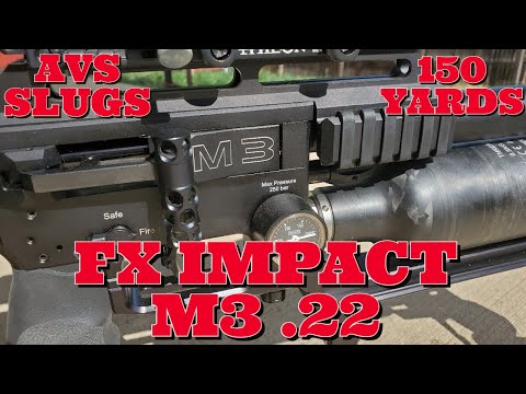 Download FX IMPACT M3 .22 cal 700MM SHOOTING HEAVY SLUGS AT 150 YARDS. 34 GRAIN AVS SLUGS. NO POWER BLOCK .30