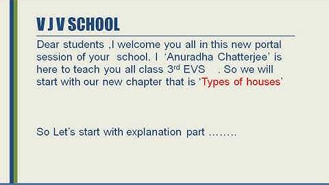 Class 3 EVS Chapter 12-Types of Houses Introductory Video By Anuradha Chatterjee
