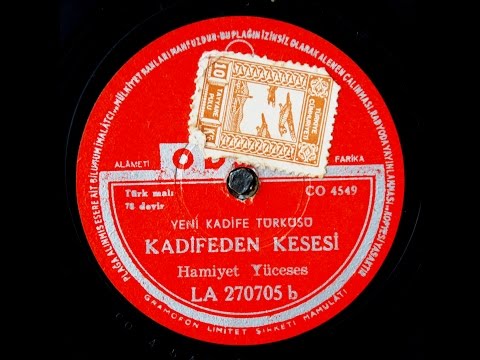 Hamiyet Yüceses -  Kadifeden Kesesi - GERÇEK TAŞ PLAK KAYDI