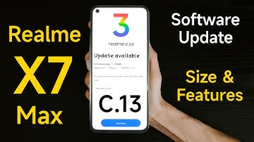 Realme X7 Max Software Update Size & features #realmex7max