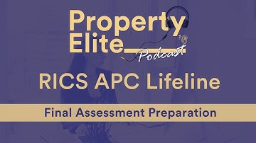 RICS APC Lifeline - Final Assessment Preparation