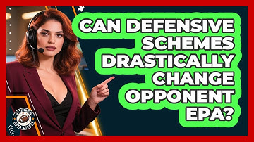 Can Defensive Schemes Drastically Change Opponent EPA? - Gridiron Data Digest