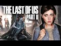 THE LAST OF US 2 (2020) - ПРОДОЛЖЕНИЕ ЖЕСТИ