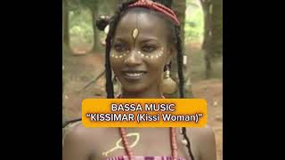 KISSIMAR “Kissi Woman” - BASSA MUSIC FROM LIBERIA