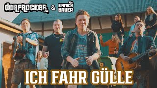 Dorfrocker \& Einfach Bauer | Ich fahr Gülle (Offizielles Musikvideo)