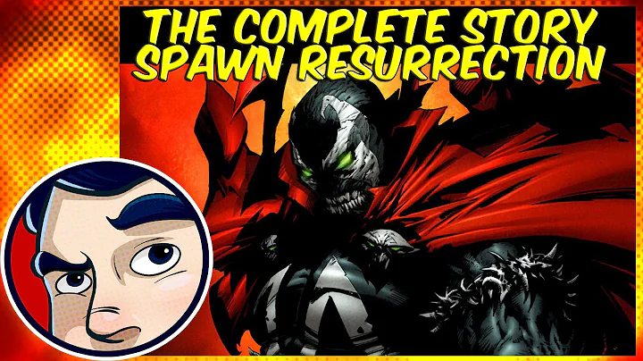 Spawn Resurrection (Al Simmons Return and Why) - C...