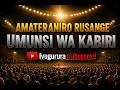 AMATERANIRO RUSANGE UMUNSI WAKABIRI 