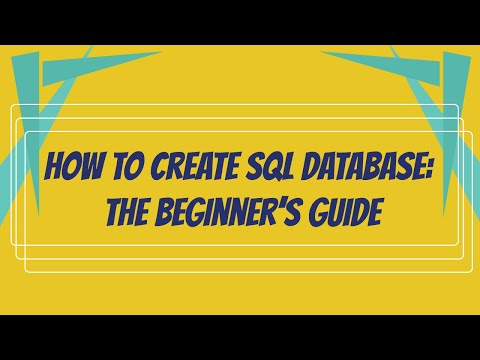 How to Create SQL Database: The Beginner’s Guide