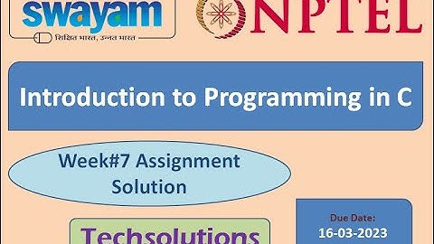 #introductiontoprogramminginc|#week7|#basicsofc|#cbasics|#nptel|#assignment|#2023