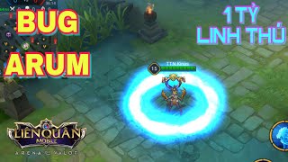 Bug ARUM Nữ Vương Triệu Hồi 1 Tỷ Linh Thú Quá Bá Đạo - Liên Quân Mobile - Kinas
