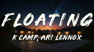 K Camp, Ari Lennox - Floating (Lyrics) screenshot 5