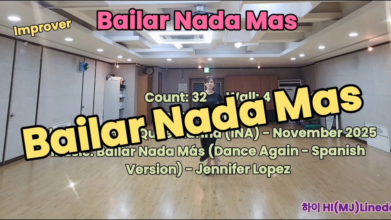 Bailar Nada Mas Linedance 벨라 나다 마스 라인댄스/Improver 
