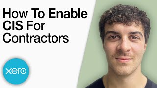 How to Enable CIS for Contractors in Xero [2025 Full Guide]