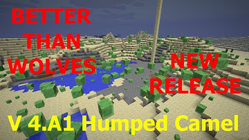 MAJ Better Than Wolves Version 4.A1 Humped Camel !